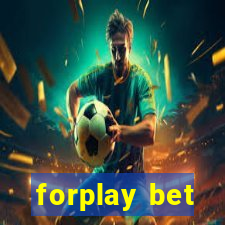 forplay bet